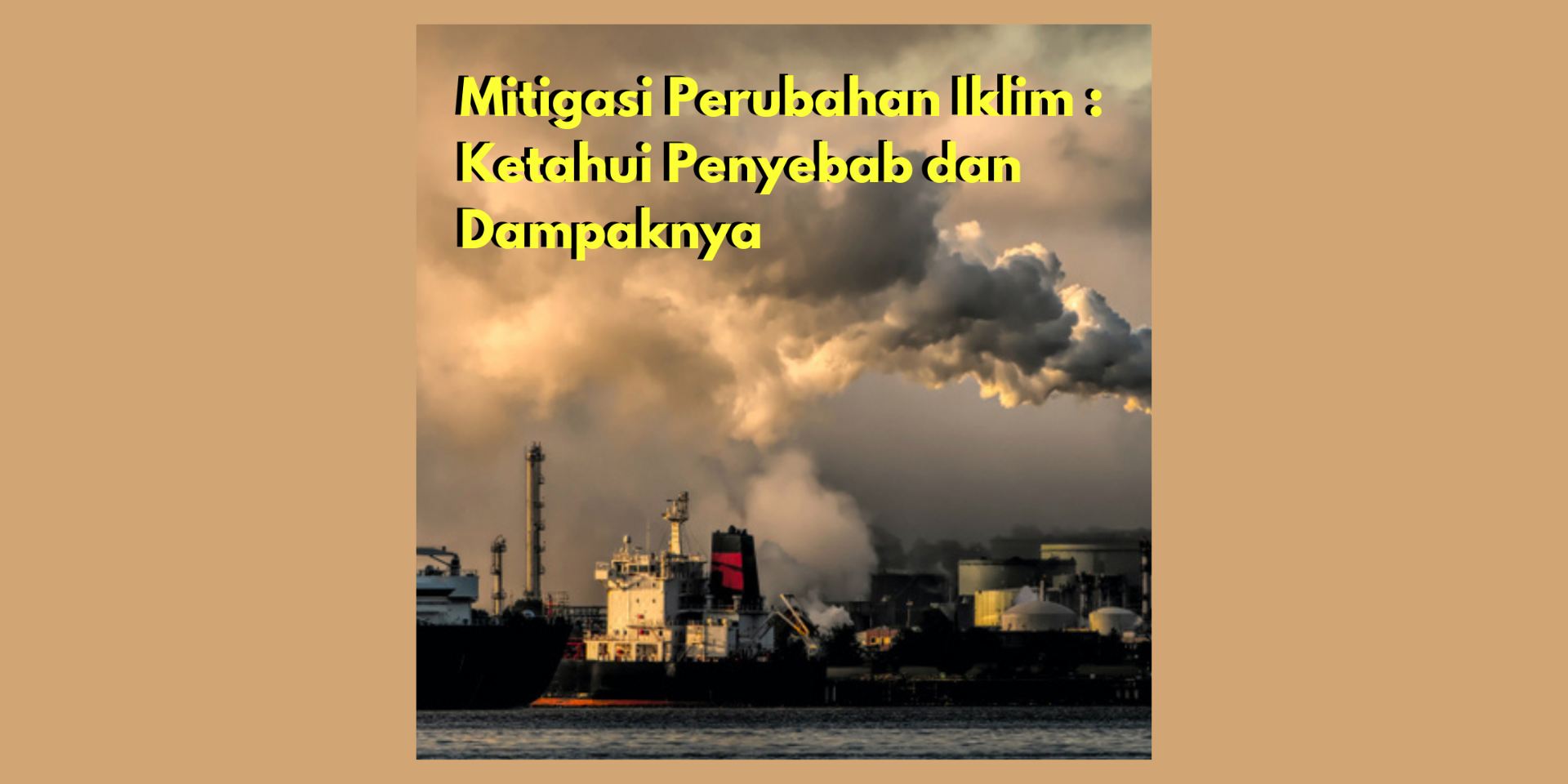 Kelompok 3 : Mitigasi Perubahan Iklim, Ketahui Penyebab Dan Dampaknya ...